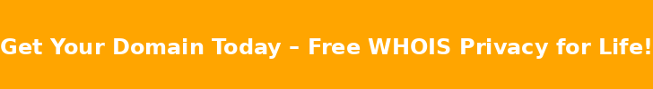 Get Your Domain Today – Free WHOIS Privacy for Life!